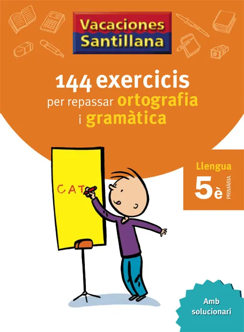 5º VACANCES ORTOGRAFÍA I GRAMÀTICA CATALÀ