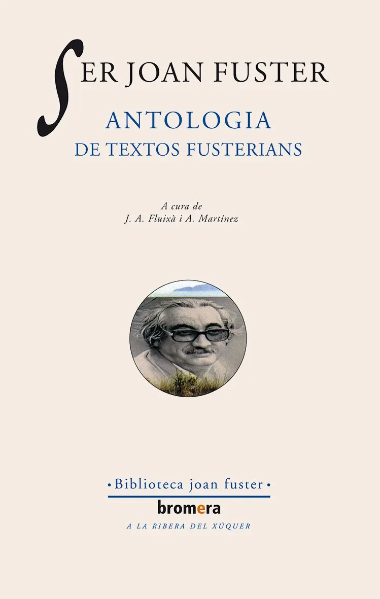 SER JOAN FUSTER - ANTOLOGIA DE TEXTOS FUSTERIANS