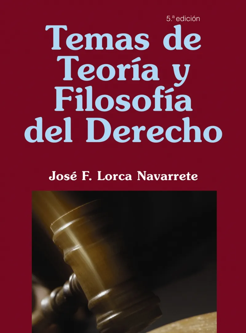 TEMAS DE TEORIA Y FILOSOFIA DEL DERECHO