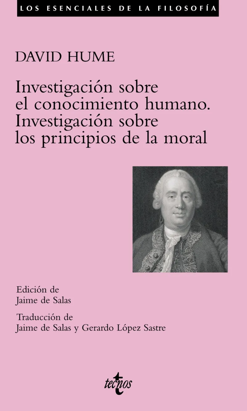 INVESTIGACIÓN SOBRE EL CONOCIMIENTO HUMANO. INVESTIGACIÓN SOBRE LOS PRINCIPIOS DE LA MORAL