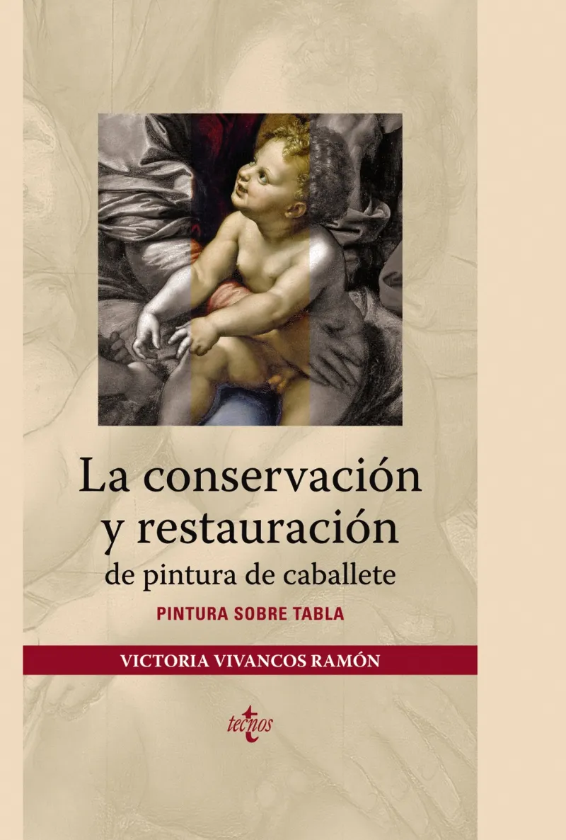 LA CONSERVACIÓN Y RESTAURACIÓN DE PINTURA DE CABALLETE