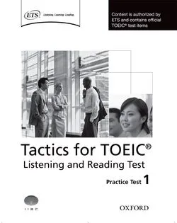 TACTICS FOR TOEIC LISTENING AND READING TEST PRACTICE TEST 1