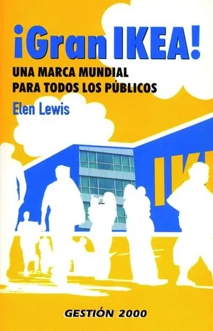 GRAN IKEA -MARCA MUNDIAL PARA TODOS LOS PUBLICOS-