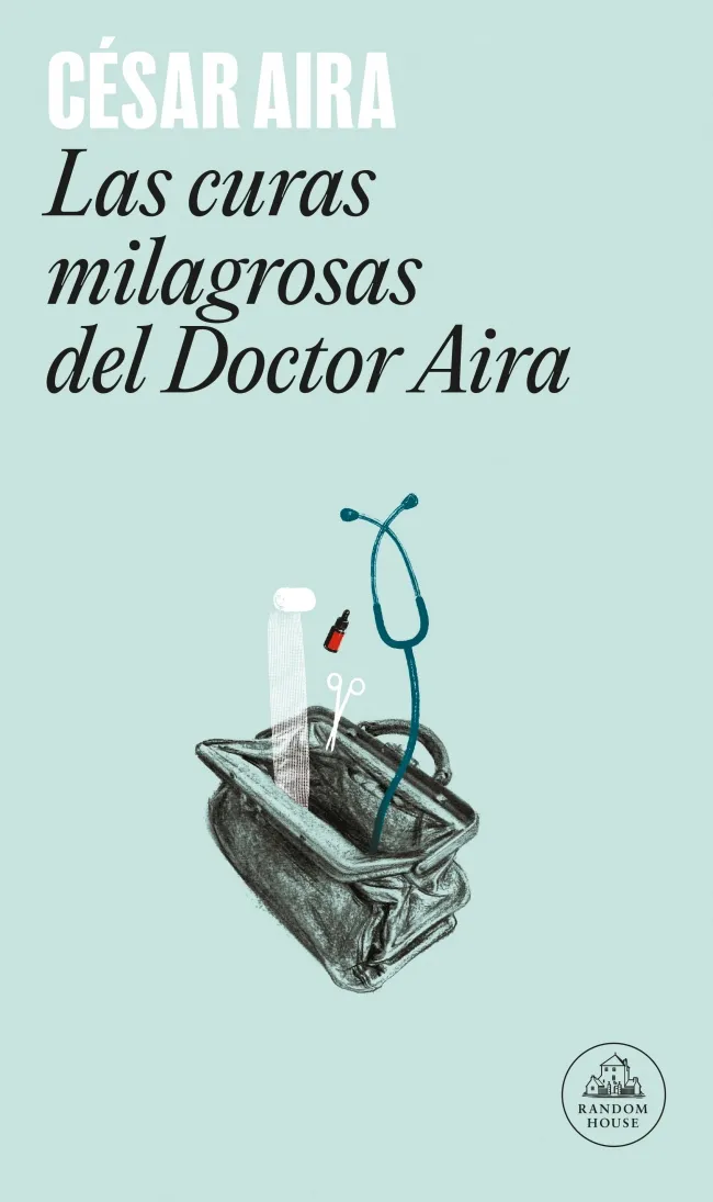 CURAS MILAGROSAS DEL DOCTOR AIRA,LAS