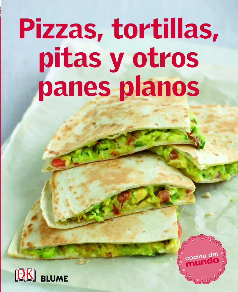 PIZZAS TORTILLAS PITAS Y OTROS PANES PLANOS