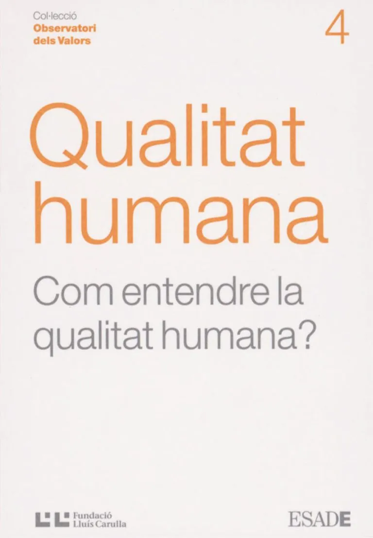 QUALITAT HUMANA -COM ENTENDRE LA QUALITAT HUMANA-