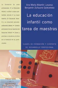 EDUCACION INFANTIL COMO TAREA DE MAESTRAS, LA