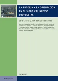 La tutoría y la orientación en el siglo XXI : nuevas propuestas