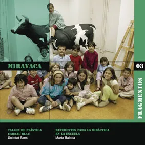 MIRAVACA -TALLER DE PLASTICA CARRAU BLAU-