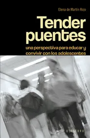 Tender puentes.
