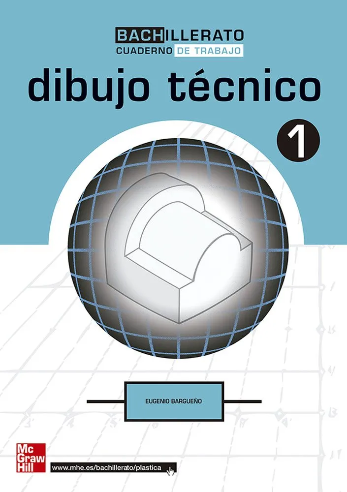 CUTX DIBUJO TECNICO. 1. BACHILLERATO. CUADERNO DE TRABAJO