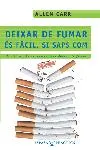 Deixar de fumar és fàcil si saps com