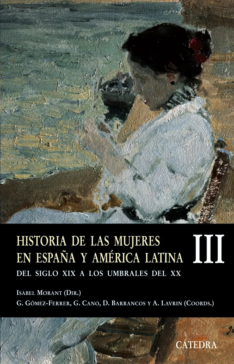 HISTORIA DE LAS MUJERES EN ESPAÑA Y AMÉRICA LATINA III