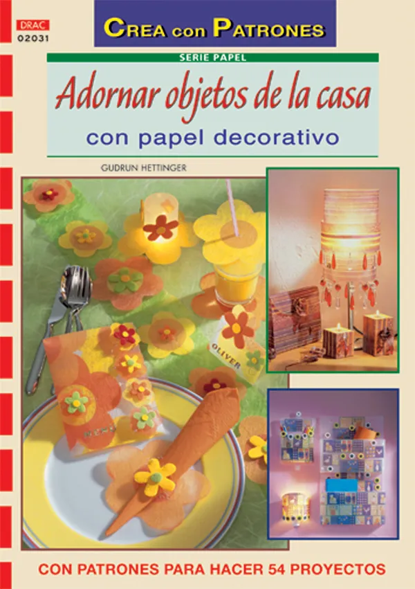 Serie Papel nº 31. ADORNAR OBJETOS DE LA CASA CON PAPEL DECORATIVO
