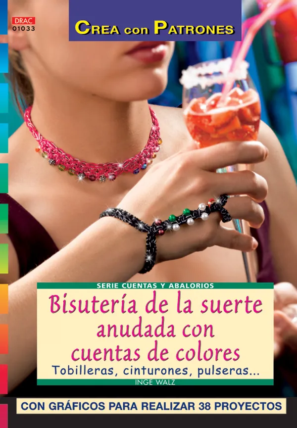 Serie Abalorios nº 33. BISUTERÍA DE LA SUERTE ANUDADA CON CUENTAS DE COLORES