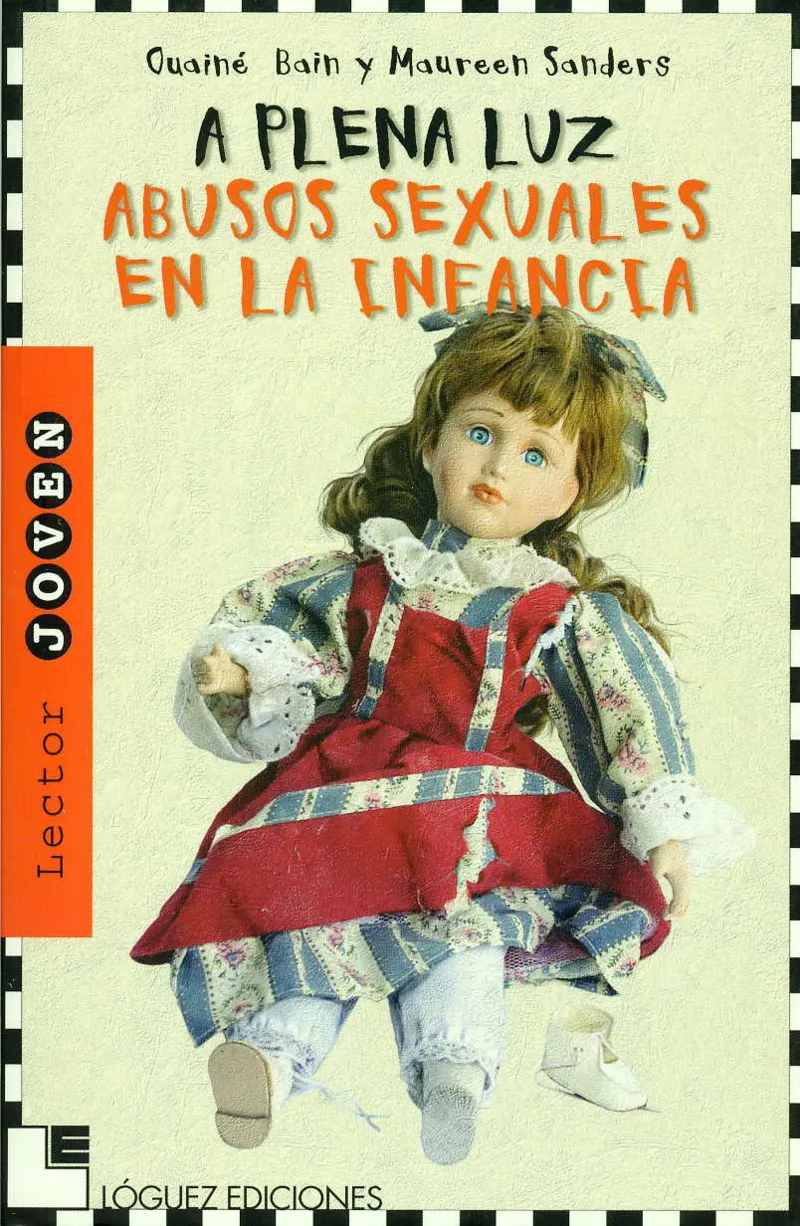 A PLENA LUZ ABUSOS SEXUALES EN LA INFANCIA