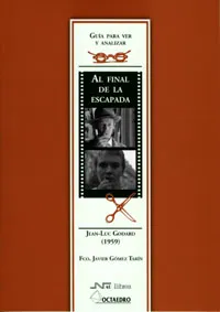 AL FINAL DE LA ESCAPADA JEAN-LUC GODARD (1959)