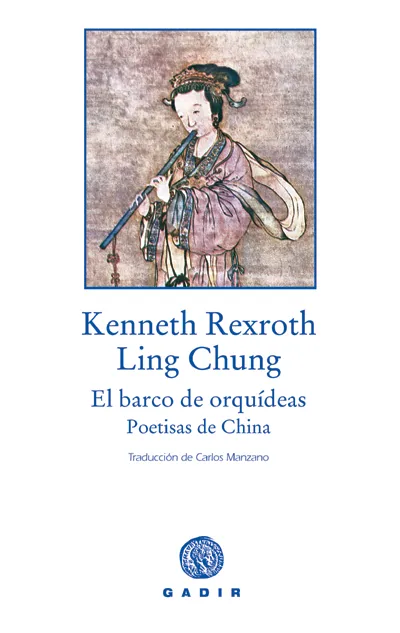 El barco de orquídeas. Poetisas de China