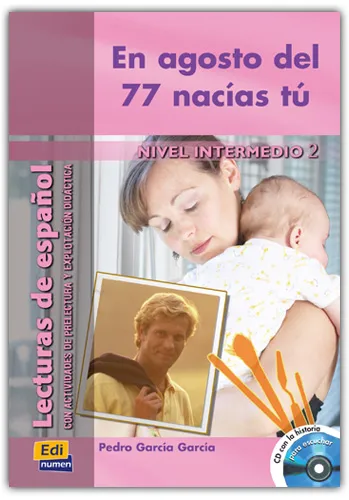 EN AGOSTO DEL 77 NACIAS TU