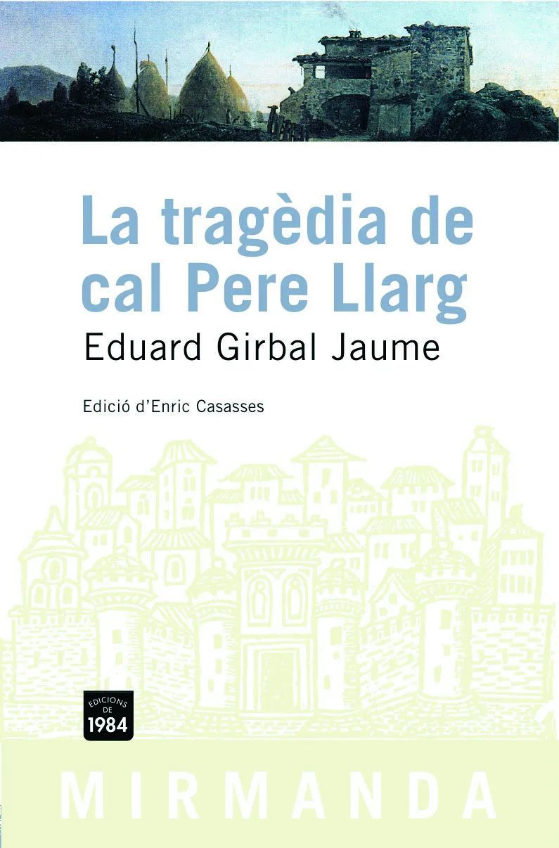 TRAGEDIA DE CAL PERE LLARG, LA