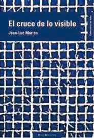 CRUCE DE LO VISIBLE, EL