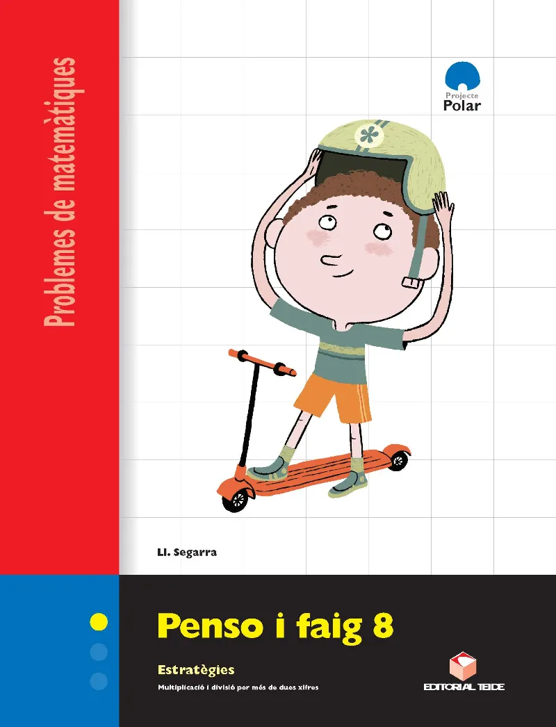 PENSO I FAIG 8 Q. PROBLEMES