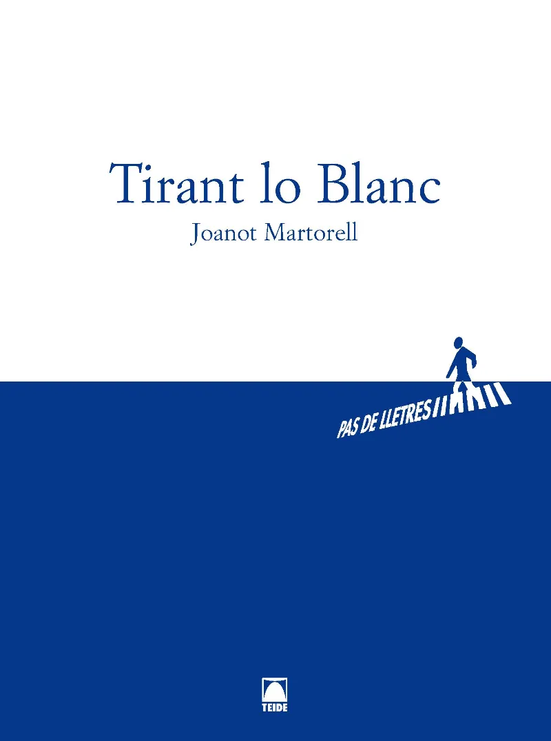 TIRANT LO BLANC - BATXILLERAT