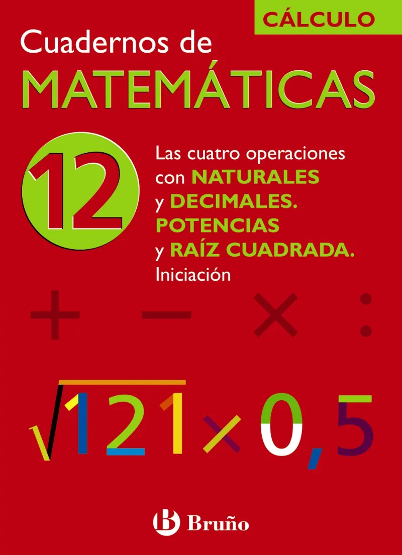 12 LAS CUATRO OPERACIONES CON NATURALES Y DECIMALE