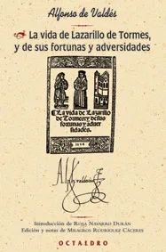 VIDA DE LAZARILLO DE TORMES Y DE SUS FORTUNAS Y AD