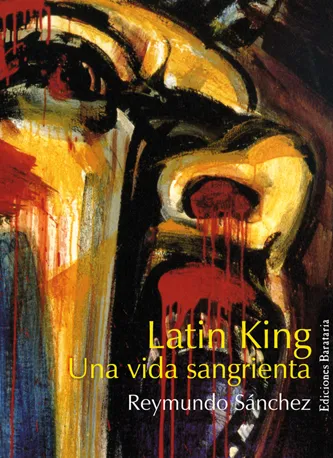 LATIN KING MI VIDA SANGRIENTA