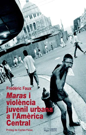 MARAS I VIOLENCIA JUVENIL URBANA A L'AMERICA CENTR