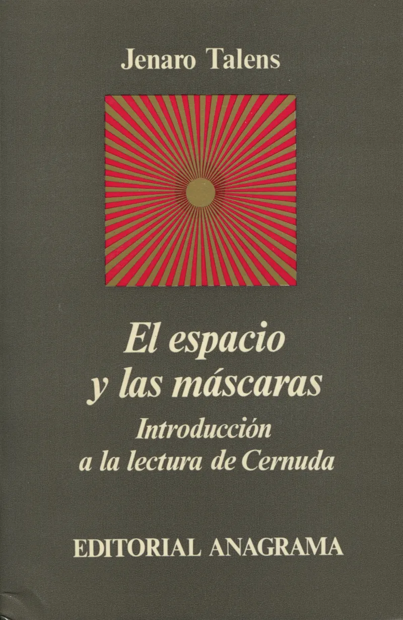 El espacio y las máscaras (Introducción a la lectura de Cernuda)