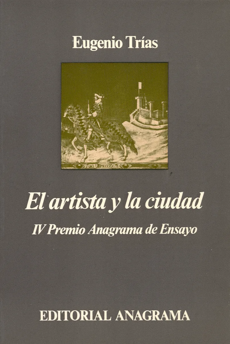 ARTISTA Y LA CIUDAD,EL .-IV P. ANAGRAMA ENSAYO-