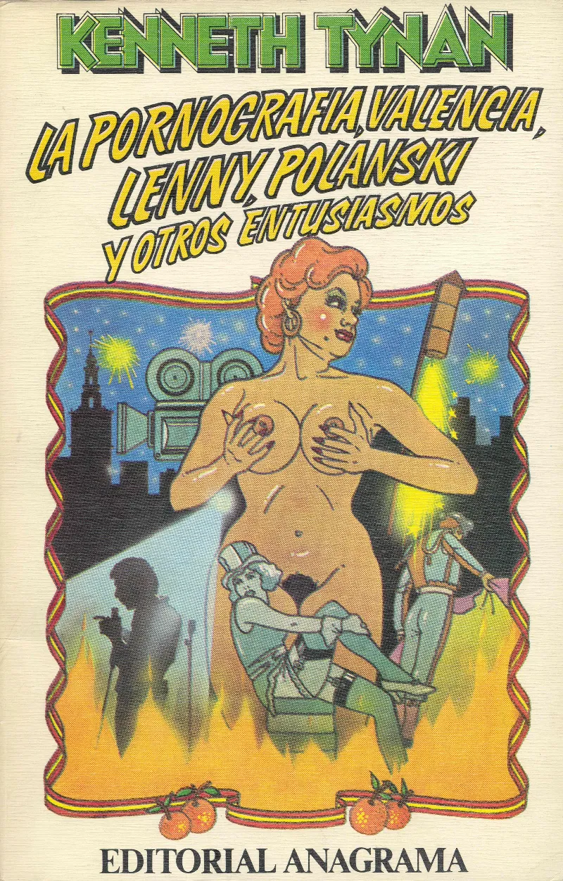 La pornografía, Valencia, Lenny, Polanski y otros entusiasmos