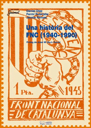 HISTORIA DEL FNC 1940-1990, UNA
