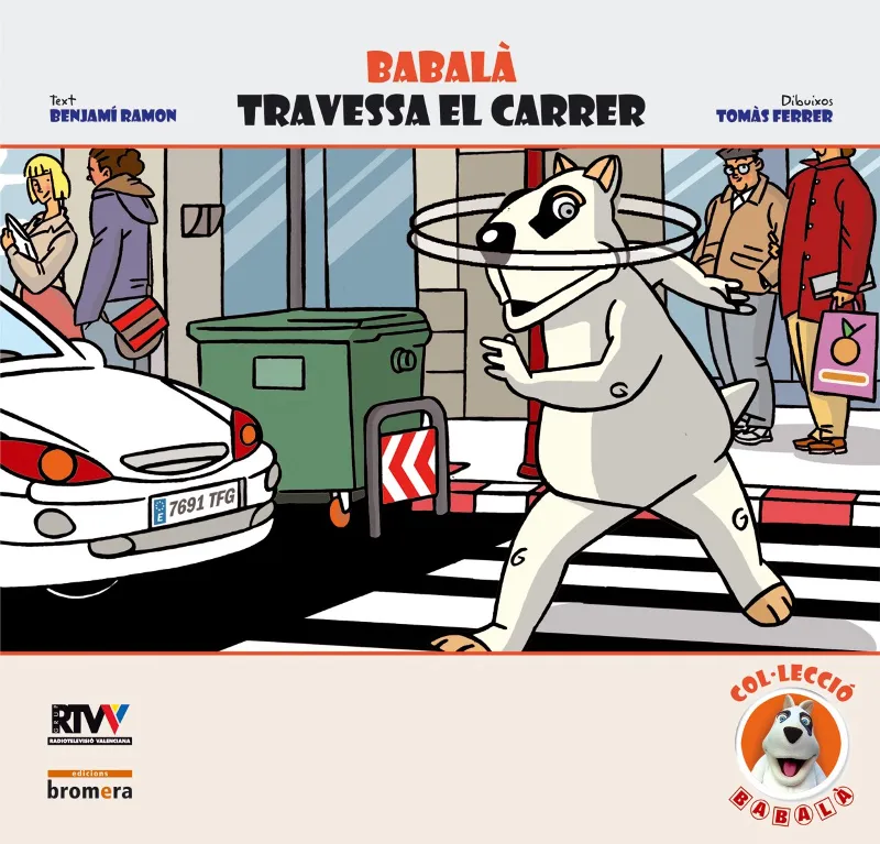 BABALA TRAVESSA EL CARRER