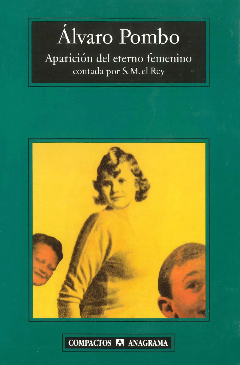 Aparición del eterno femenino contada por S.M. el Rey