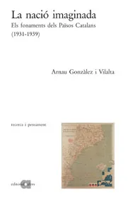 NACIO IMAGINADA,LA. ELS FONAMENTS DELS PAISOS