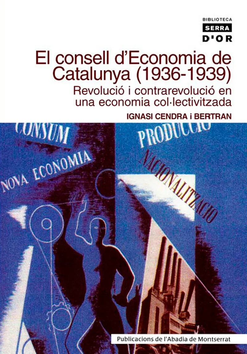 CONSELL D'ECONOMIA DE CATALUNYA (1936-1939), EL