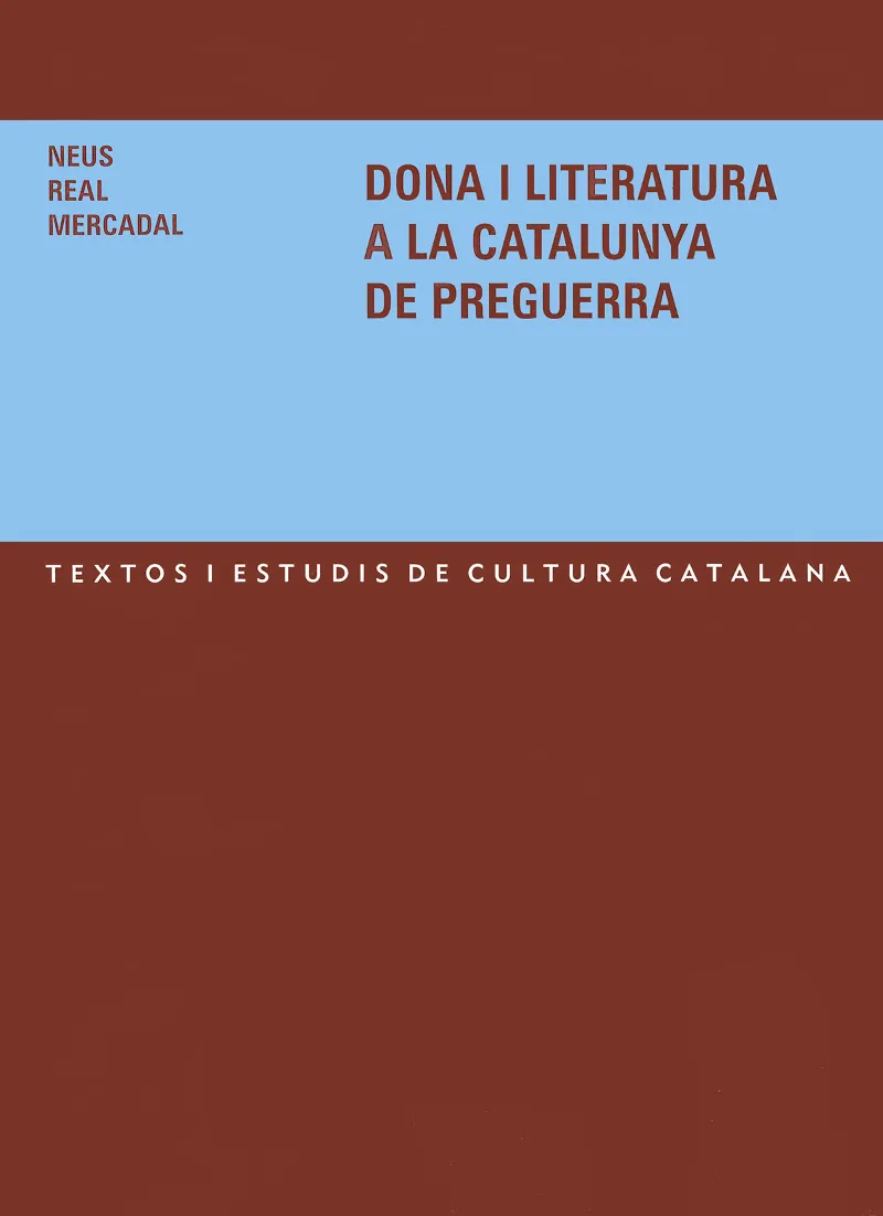 DONA I LITERATURA A LA CATALUNYA DE PREGUERRA