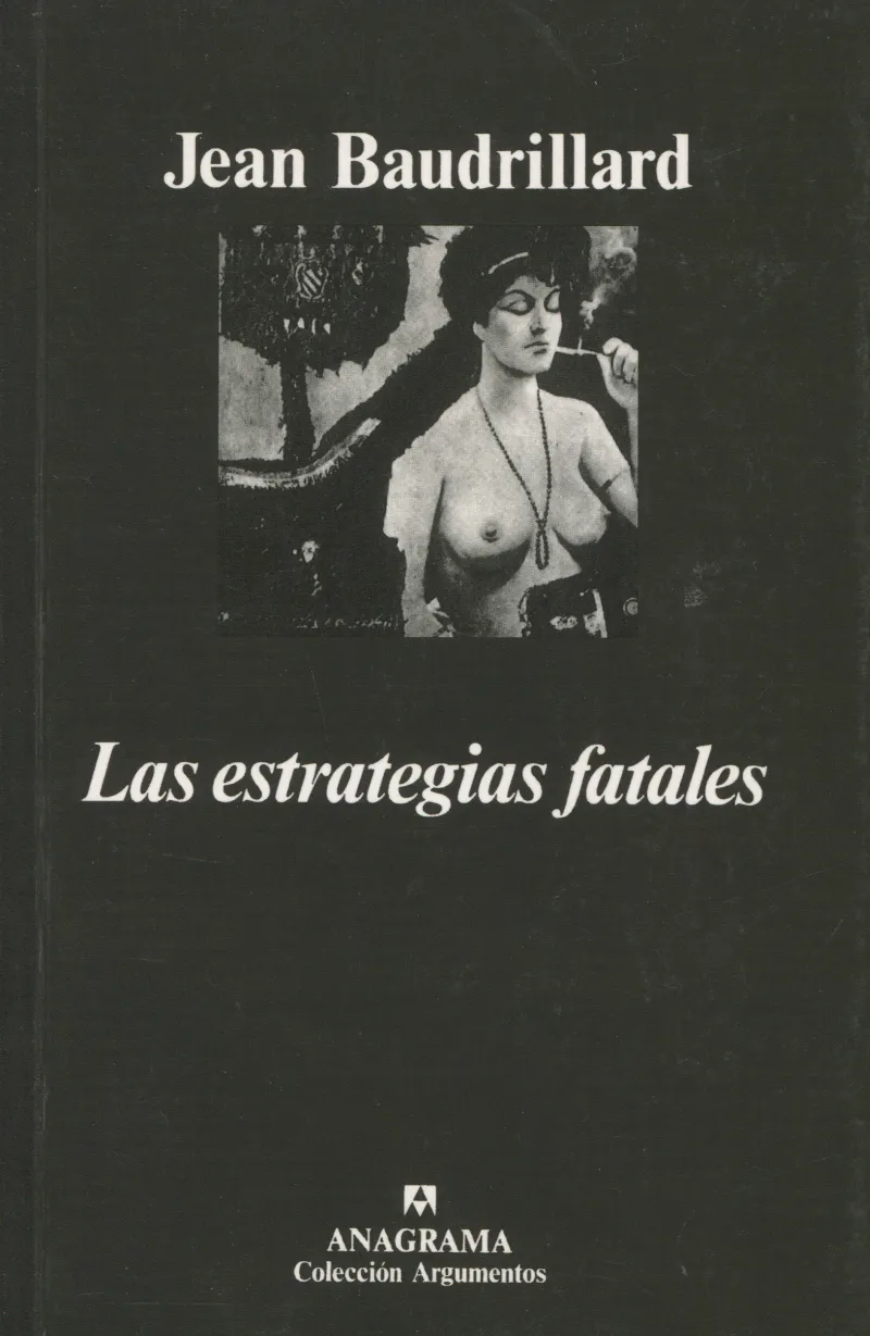 Las estrategias fatales