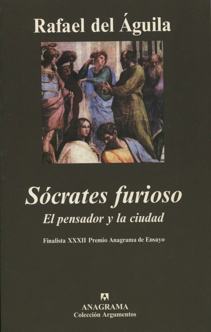 SOCRATES FURIOSO EL PENSADOR Y LA CIUDAD