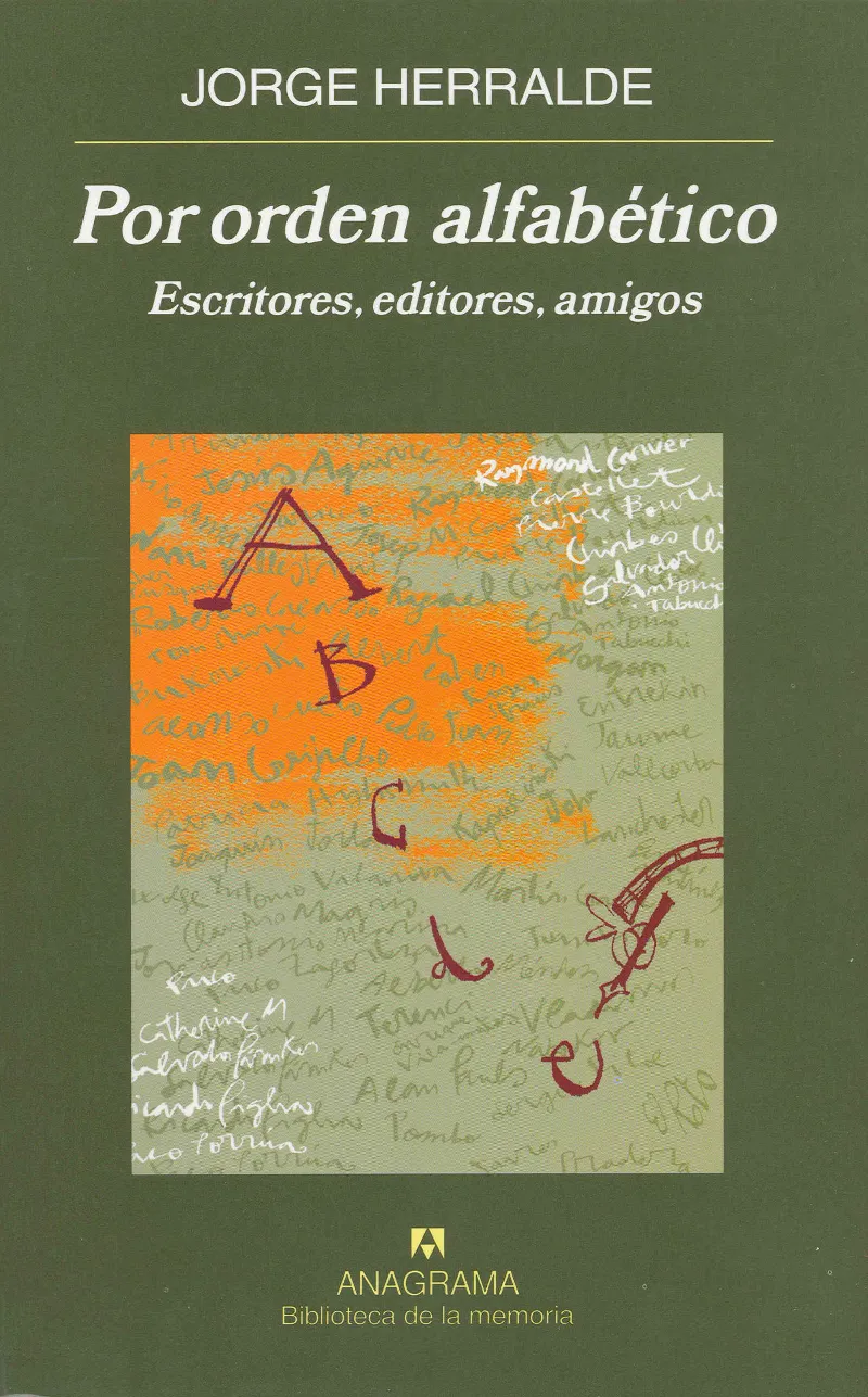 POR ORDEN ALFABETICO: ESCRITORES, EDITORES, AMIGOS