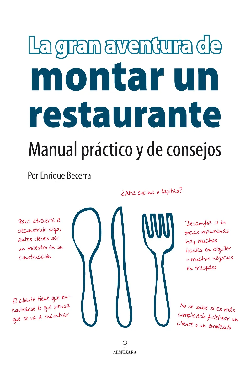 GRAN AVENTURA DE MONTAR UN RESTAURANTE, LA