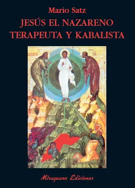Jesús el Nazareno, terapeuta y kabalista