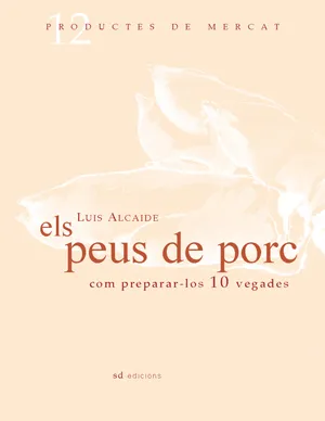 PEUS DE PORC COM PREPARAR-LOS 10 VEGADES, ELS