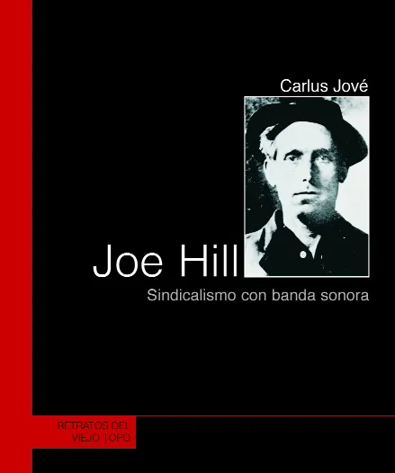 JOE HILL SINDICALISMO CON BANDA SONORA