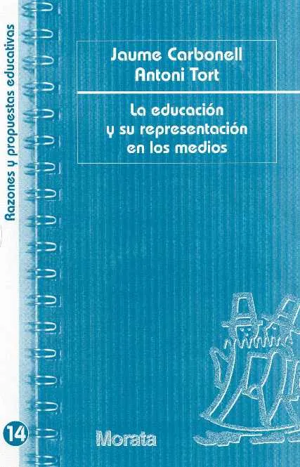 EDUCACION Y SU REPRESENTACION EN LOS MEDIOS, LA
