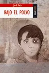 BAJO EL POLVO
