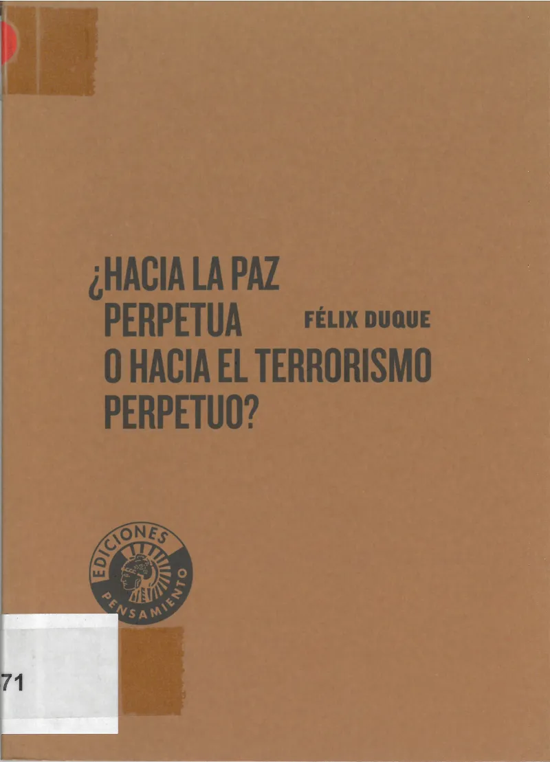 HACIA LA PAZ PERPETUA O HACIA EL TERRORISMO PERPE